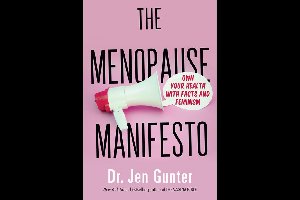 The Menopause Manifesto: Own Your Health With Facts And Feminism ...